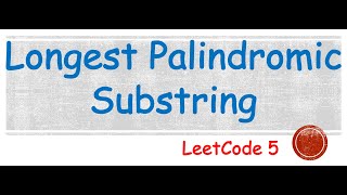 Longest Palindromic Substring  LeetCode 5  Java Solution  Expand Around Center Approach [upl. by Laine506]