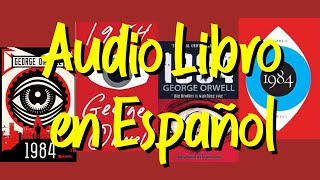 1984 de Goerge Orwell  Audio Libro en Español 👁 [upl. by Geiger875]