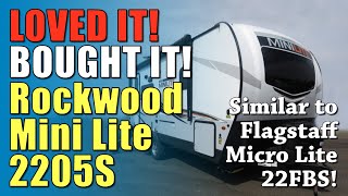 LOVED IT BOUGHT IT Rockwood Mini Lite 2205SFlagstaff Micro Lite 22FBS Travel Trailer Review [upl. by Aikem]