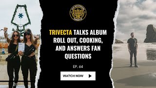 Trivecta talks album roll out cooking and answers fan questions [upl. by Mumford]