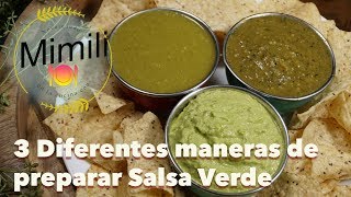 Las mas Ricas Salsas Verdes para tacos chilaquiles o guisos  Tres diferentes maneras de preparar [upl. by Scharff]