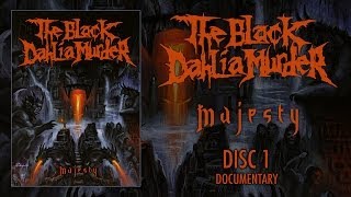 The Black Dahlia Murder  Majesty  DVD 1  Documentary OFFICIAL [upl. by Parnell]