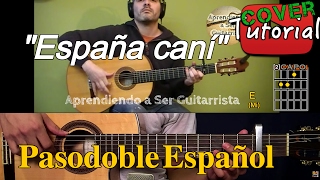 España Cani  Pasodoble Español CoverTutorial Guitarra [upl. by Hills]