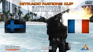 BF4 Nitrado Nations Cup France vs Finlande 12vs12 [upl. by Llennehc]