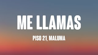 Me Llamas  Piso 21 Maluma Lyrics Video [upl. by Sura]