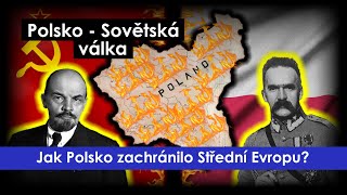 Jak Polsko zachránilo Střední Evropu Polsko  Sovětská válka [upl. by Arev]