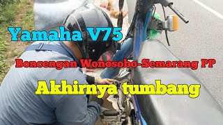 Test Yamaha V75 WonosoboSemarang bersama istri [upl. by Ludie]