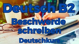 Telc Prüfung Deutsch B2 Beschwerde schreiben ✎  Deutschkurs  Deutsch lernen und schreiben [upl. by Stefano]