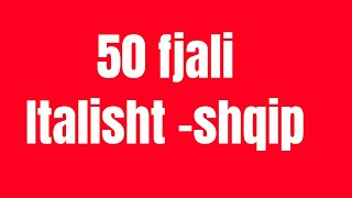 50 fjali italisht shqip pyetje pergjigje [upl. by Enajyram672]