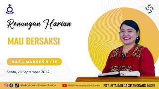 Renungan Harian Sabtu 28 September 2024  HKBP Maranatha Rawalumbu  Mau Bersaksi [upl. by Graehl]