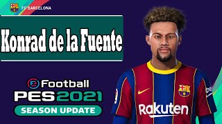 Konrad de la Fuente PES 2021 [upl. by Airot]