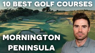 Top 10 Golf Courses on the Mornington Peninsula in Australia [upl. by Koah425]