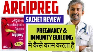 Argipreg Sachet Benefits Dosage Use Side effects Review in Hindi  LArginine amp Proanthocyanidin [upl. by Acissej]