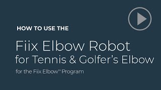 Fiix Elbow Robot Placement for Tennis amp Golfers Elbow [upl. by Ahsinav]