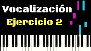 EJERCICIO DE VOCALIZACIÓN 2  Tutorial piano Versión más rápida y extendida [upl. by Neelon]