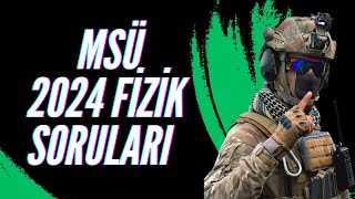 MSÜ 2024 FİZİK SORULARI ÇÖZÜMLERİ [upl. by Adora]