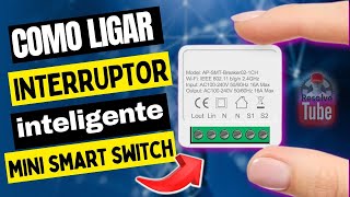 como ligar interruptor inteligente mini smart switch [upl. by Rosemary338]