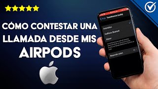 ¿Cómo contestar una llamada desde mis AIRPODS  Mejores trucos [upl. by Tsenrae171]