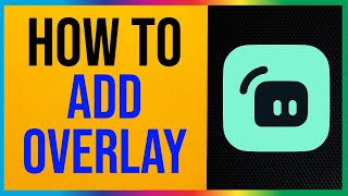 Streamlabs OBS  How to Add Overlay 2024 Quick amp Easy [upl. by Ivers620]