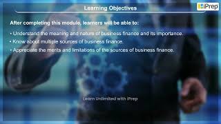 Objectives Sources of Business Finance I Sources of Business Finance  Business  Class XI  iPrep [upl. by Wehhtam600]