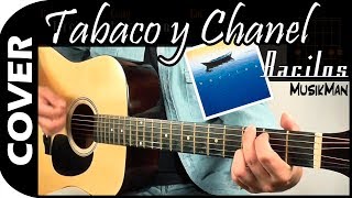 TABACO Y CHANEL 🚬  Bacilos  GUITARRA  MusikMan N°035 [upl. by Ecilegna395]