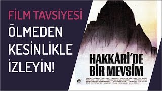 Hakkaride Bir mevsim  Full  Ölmeden İzleyin [upl. by Iahk]