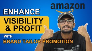 Brand Tailored Promotions  Build Brand Loyalty on Amazon in 2023 [upl. by Boyden]