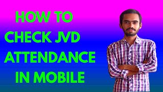 HOW TO CHECK STUDENT JVD ATTENDANCE PERCENTAGE Laxmiprasad Telugu tech [upl. by Devi]