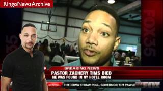 RingoNewsArchive Pastor ZACHERY TIMS Found Dead in NYC Hotel [upl. by Lucais]