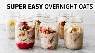 OVERNIGHT OATS  easy healthy breakfast amp 6 flavor ideas [upl. by Ahsener]