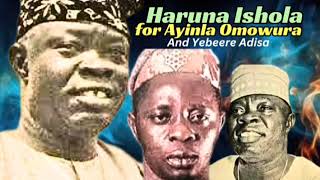 Haruna Ishola for Ayinla Omowura and Yebeere Adisa [upl. by Nosyla629]