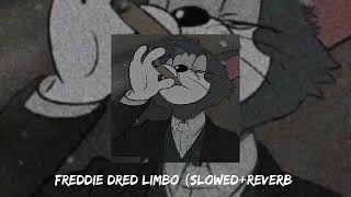 FREDDIE DRED  LIMBO SLOWEDREVERB  LUFFY MUSIC [upl. by Rist497]