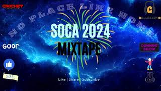 SOCA 2024 MIXTAPE  2024 SOCA PLAYLIST  DJ Gizzy  Crochet Productions [upl. by Sirronal]