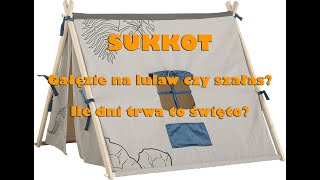 SUKKOT  gałęzie na lulaw czy szałas Ile dni trwa to święto [upl. by Eyks]