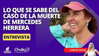 Lo que se sabe del caso de la muerte de Mercedes Herrera luego de su desaparición [upl. by Arocal]