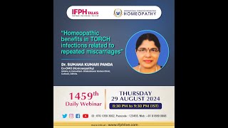 HOMEOPATHIC BENEFITS IN TORCH INFECTIONS RELATED TO REPEATED MISCARRIAGES Dr  SUMANA KUMARI PANDA [upl. by Oinimreh]