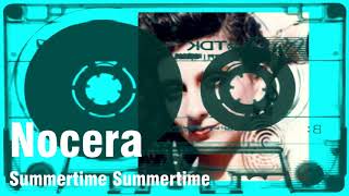 NOCERA SUMMERTIME SUMMERTIME RMX [upl. by Washburn881]