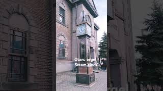 Otaru orgel steam clock 오타루 오르골당 스팀시계 otaru [upl. by Walsh]