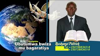 Ubutumwa Bwiza mu bagaratiya by Rushenyi Patrick [upl. by Eglantine468]