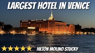 HILTON Molina Stucky Venice Italy  ROOM amp HOTEL TOUR  5 STAR  SKYLINE Rooftop Bar  Venice Views [upl. by Ayekam516]