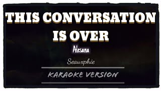 Alesana  This Conversation Is Over Karaoke Version [upl. by Cornwall]