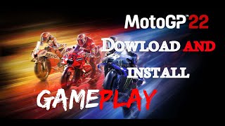 MotoGP™22  Windows Edition  Download and Install  Gameplay Demo [upl. by Aliam]