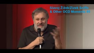 Slavoj ŽižekZizek Sniffs amp Other OCD Moments 5 [upl. by Lindon520]