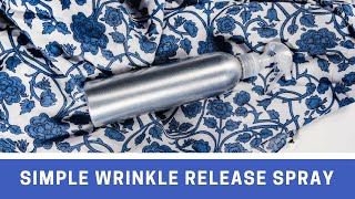 Simple 3Ingredient Homemade Wrinkle Release Spray [upl. by Ecadnarb431]