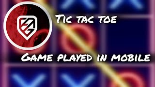 Tic tac toe game played in mobile 😈🔥 [upl. by Ydissahc]