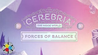 Cerebria the Inside World  Forces of Balance Teach amp Play [upl. by Audrey]