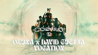 Ozuna David Guetta  Vocation Visualizer Oficial  COSMO [upl. by Arev676]