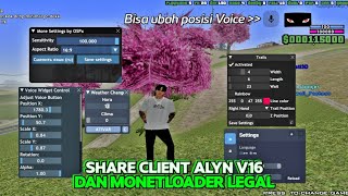 SHARE CLIENT ALYN V16 DAN MONETLOADERNYA SUPP ALL ANDROID  MONETLOADER UBAH POSISI VOICE GTA SAMP [upl. by Tezile]