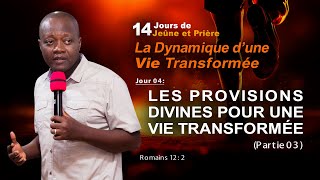 LES PROVISIONS DIVINES POUR UNE VIE TRANSFORMÉE PARTIE 03PST BENJAMIN ADJAÏ [upl. by Noswad]