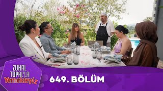 Zuhal Topalla Yemekteyiz 649 Bölüm Yemekteyiz [upl. by Ynohtnael291]